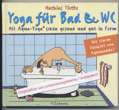 Yoga für Bad & WC Mit Aqua-Yoga schön gesund und gut in Form