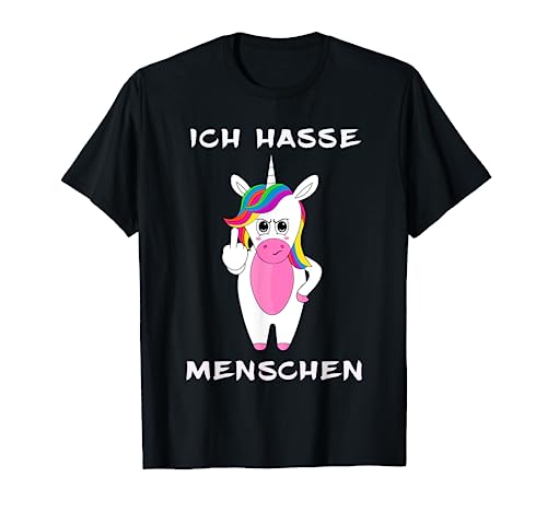 Ich hasse Menschen Einhorn Geschenk T-Shirt