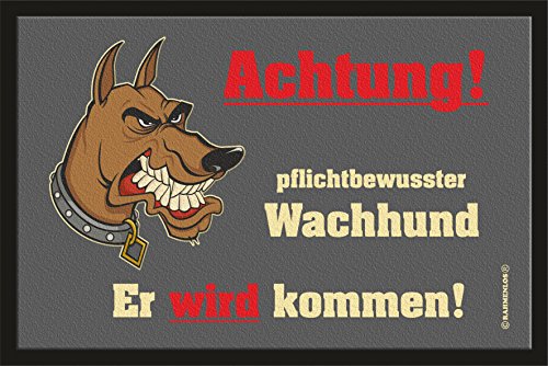 RAHMENLOS Fußmatte Türmatte Schmutzfangmatte mit Motiv: Achtung Wachhund, er Wird kommen! 209