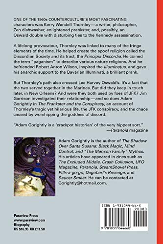 Gorightly, A: Prankster and the Conspiracy: The Story of Kerry Thornley and How He Met Oswald and Inspired the Counterculture - 2