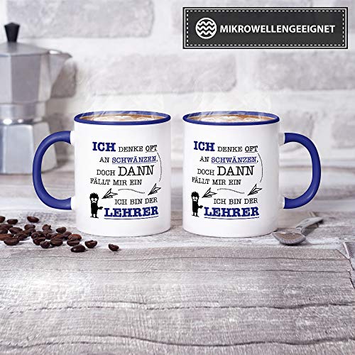 Tasse mit SpruchIch Denke Oft an Schwänzen, Doch Dann Fällt Mir EIN, Ich Bin der Lehrer -/Schule/Abschied/Lehrer-Geschenk/Geschenk-Idee/Lustig/Witzig/Innen & Henkel Dunkelblau - 2