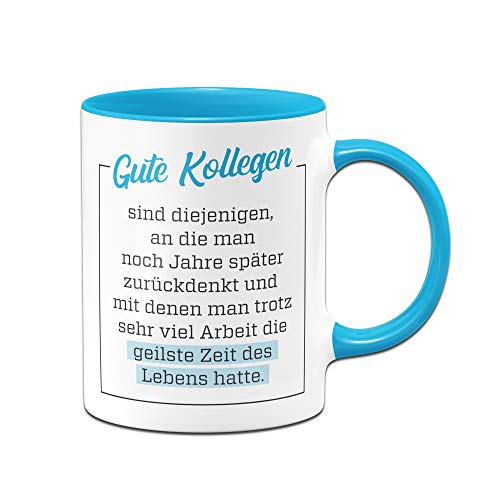 Tassenbrennerei Tasse Gute Kollegen - Geschenk für Arbeitskollegen Kollegin - Bürotasse mit Spruch (Blau)