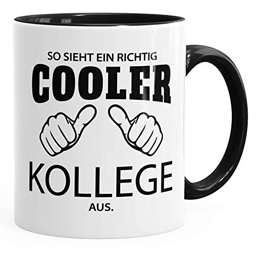 So sieht ein richtig ein richtig cooler Kollege aus Tasse Berufe MoonWorks® schwarz unisize