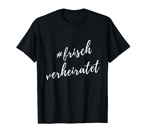 Frisch verheiratet Hochzeit Heirat Braut Bräutigam Geschenk T-Shirt