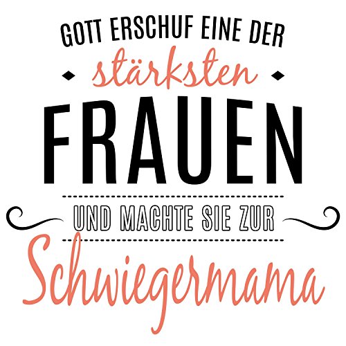 Fashionalarm Tasse Gott erschuf Schwiegermama beidseitig bedruckt mit Spruch | Geschenk Idee für Schwiegermutter zum Geburtstag | Beste der Welt, Farbe:weiß - 4