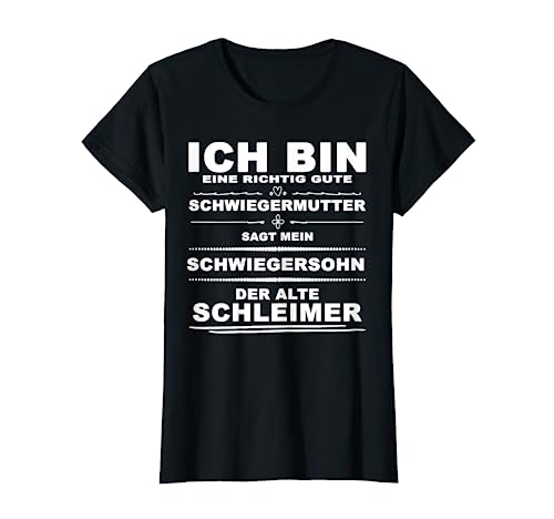 Damen Schleimer Geschenk an die Schwiegermama Schwiegermutter T-Shirt