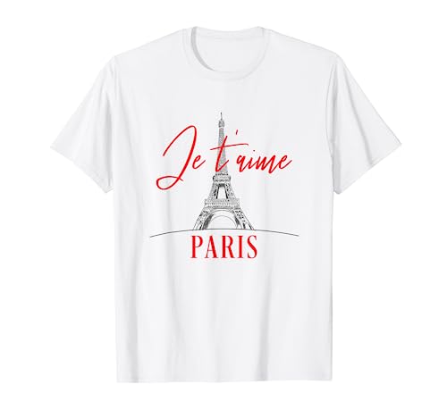 Eiffel Tower Paris France Je t'aime I Love You Souvenir Gift T-Shirt
